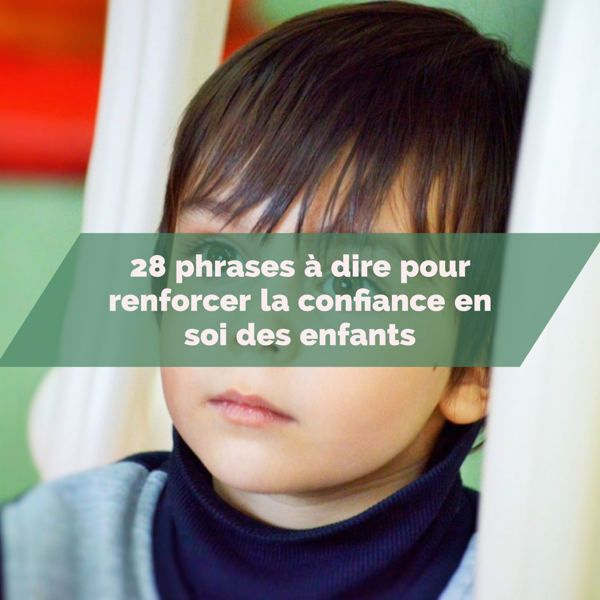 28 Phrases à Dire Pour Renforcer La Confiance En Soi Des Enfants - Papa ...