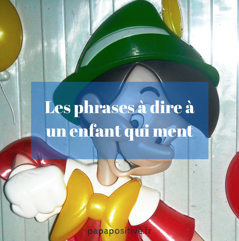 Les Phrases A Dire A Un Enfant Qui Ment