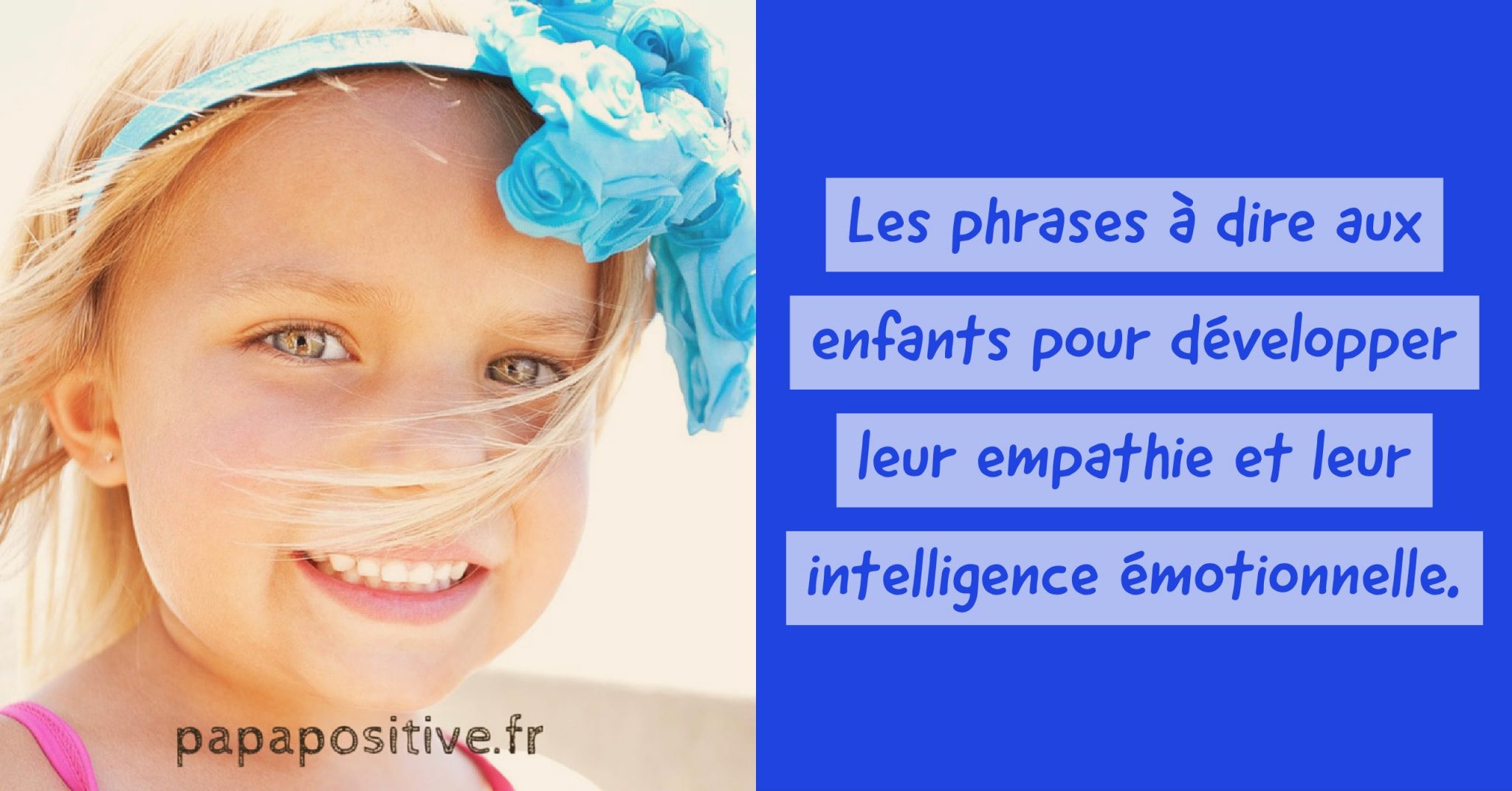 Les Phrases A Dire Aux Enfants Pour Developper Leur Empathie Et Leur Intelligence Emotionnelle