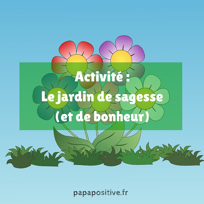 Activité _ Le jardin de sagesse (et de bonheur)