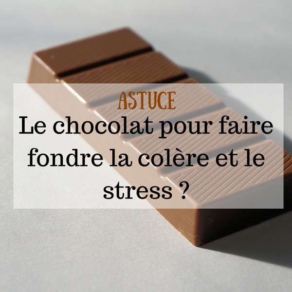 Le chocolat pour faire fondre la colère et le stress ? - Papa positive