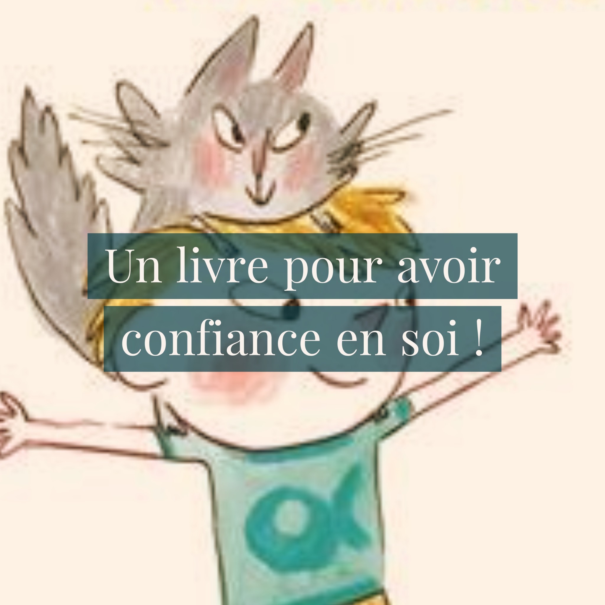 Un Livre Pour Aider Les Enfants A Avoir Confiance En Eux