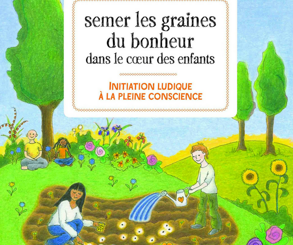 Semer Les Graines Du Bonheur Dans Le Coeur Des Enfants