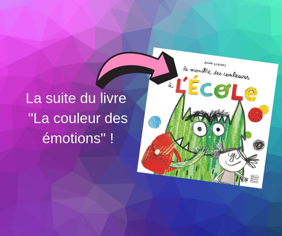 Le monstre des couleurs va à l'école - Papa positive !