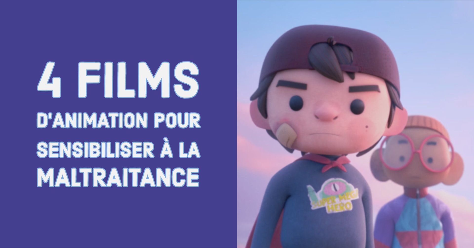 4 Films D Animation Pour Sensibiliser A La Maltraitance