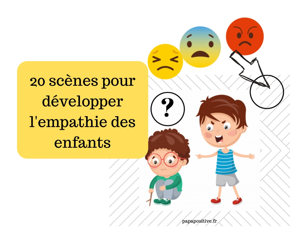 20 Scènes Pour Développer Lempathie Des Enfants