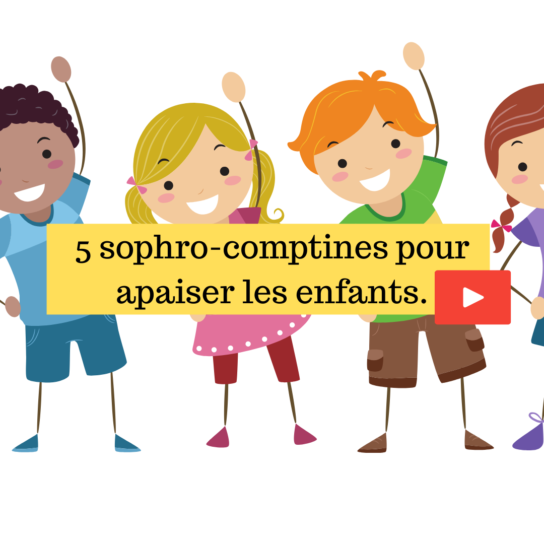 5 Sophro-comptines Pour Apaiser Les Enfants. - Papa Positive