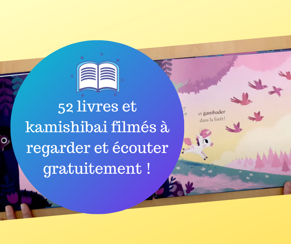 52 livres et kamishibai filmés à regarder et écouter gratuitement !
