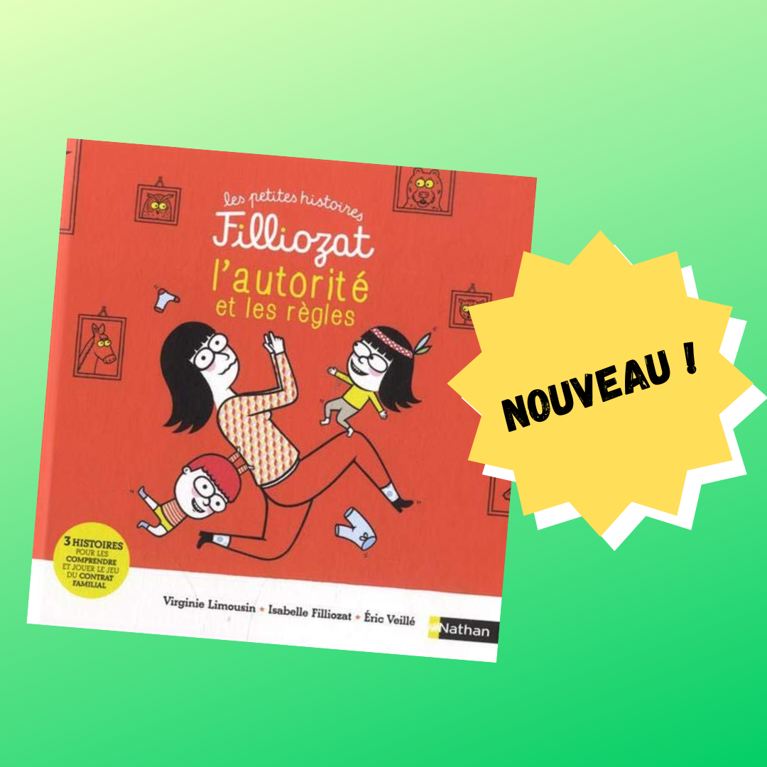 L'autorité et les règles (les petites histoires Filliozat) Papa positive L'autorité et les règles (les petites histoires Filliozat) Papa positive