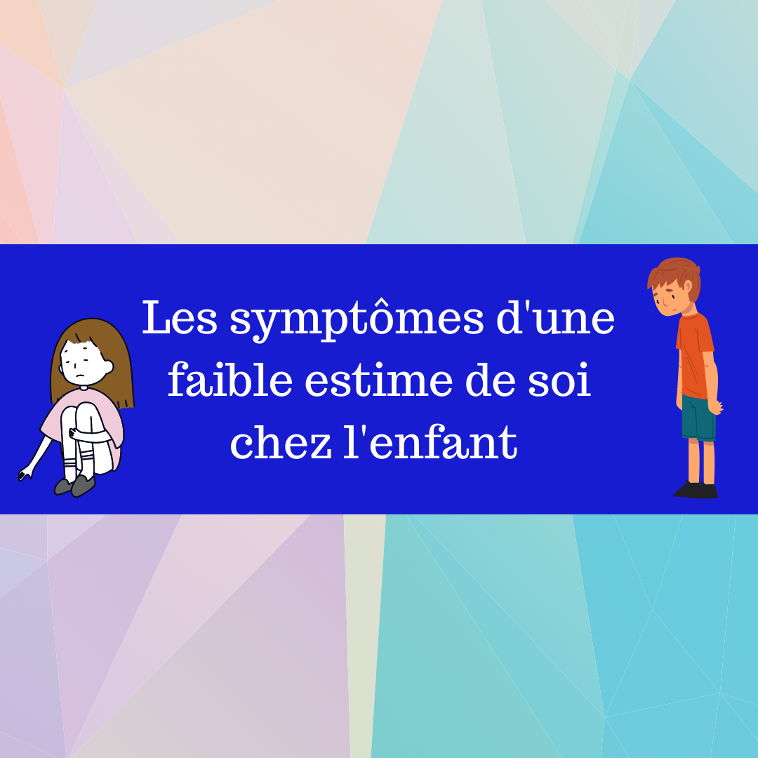 L'estime de soi chez l'enfant de 5 ans et plus