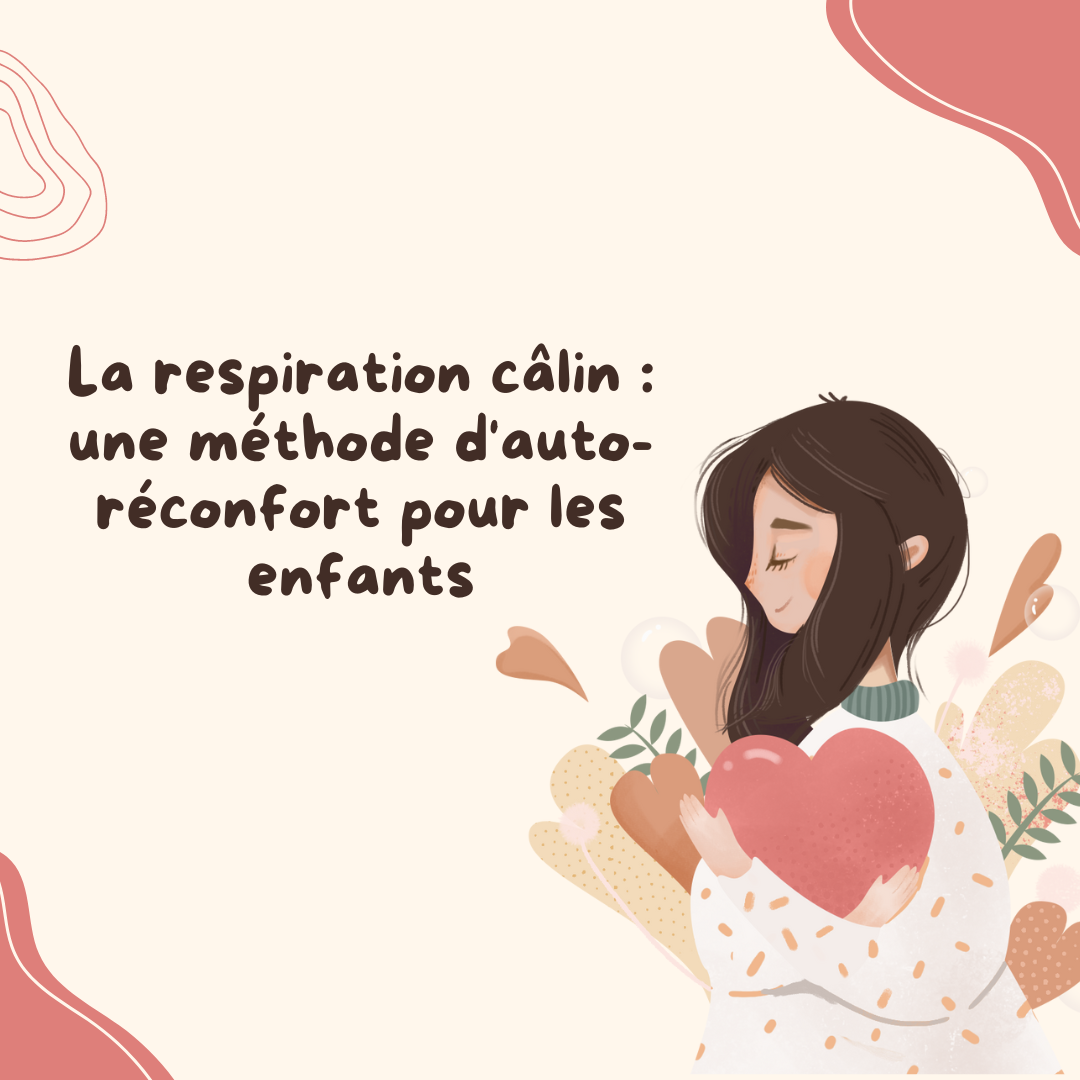 https://papapositive.fr/wp-content/uploads/2021/12/La-respiration-calin-une-methode-dauto-reconfort-pour-les-enfants-3.png