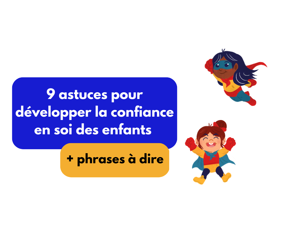 10 Astuces Pour Développer La Confiance En Soi Des Enfants - Papa ...